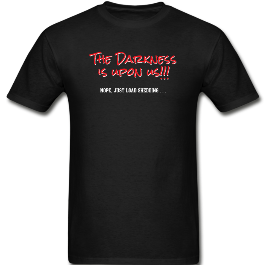 Funtee The Darkness is upon us – Unisex T-shirt