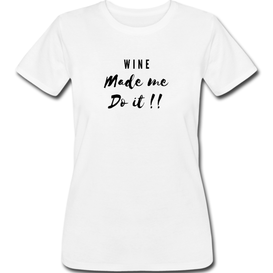 Funtee – Wine made me do it – Women’s T Shirt – Light