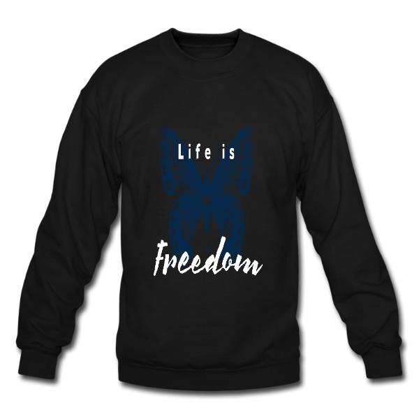 Alizteasetees Unisex Sweater – Life is freedom.