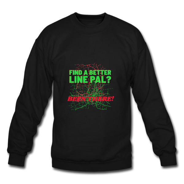 Alizteasetees Unisex Sweater- Find a better line pal Been there.