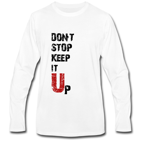 Don’t Stop Long Sleeve