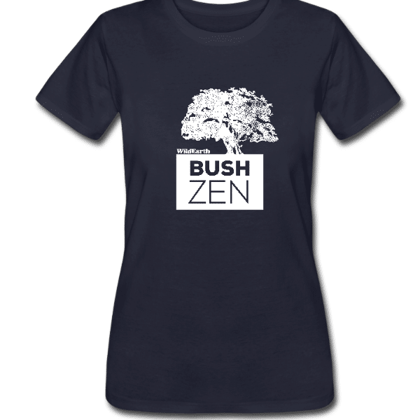 Being in nature – Bush Zen – Women’s T