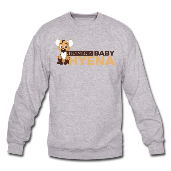 I named a baby Hyena – Sweater