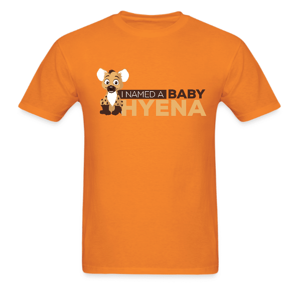 I named a baby Hyena – T-shirt