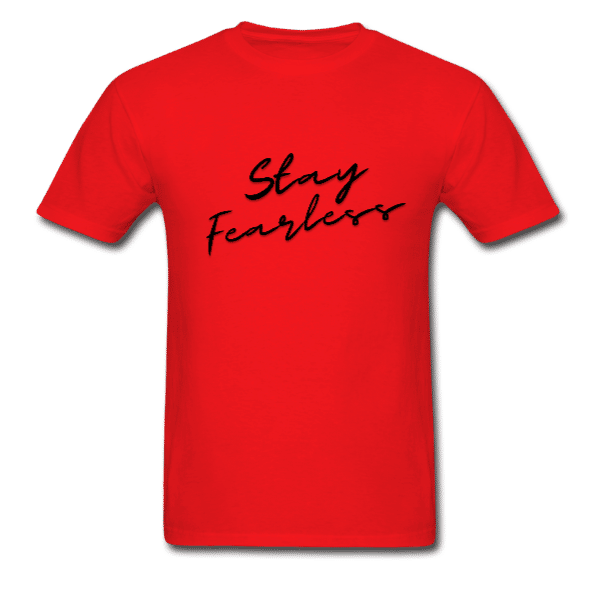Stay Fearless Tee