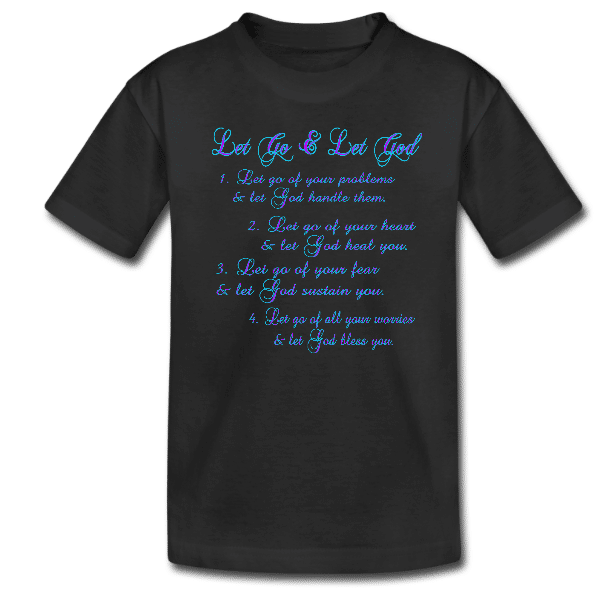 Let go & let God Kids Unisex Custom Graphics T-shirt