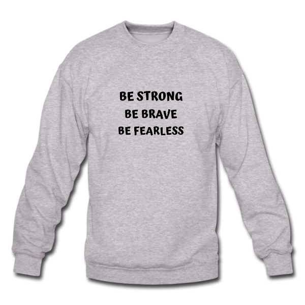 Be Strong Brave Fearless 1