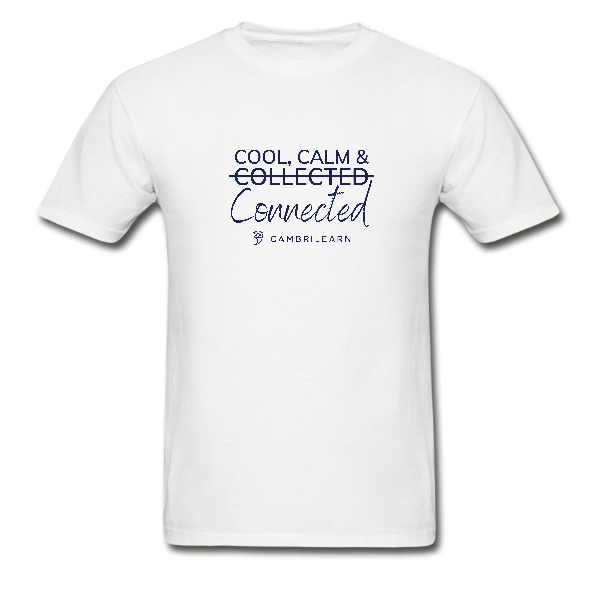 Cool Calm Connected Adult T-Shirts – White
