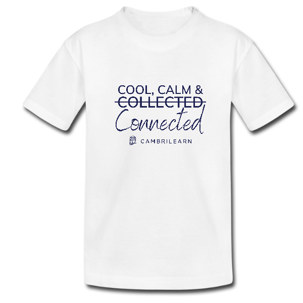 Cool Calm Connected Kids T-Shirts – White