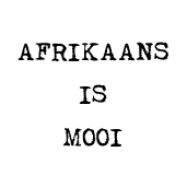 afrikaans_is_mooi