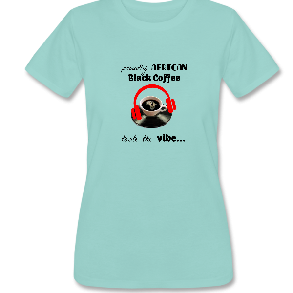 Ladies Colour ‘African Black-Coffee’ T-shirt