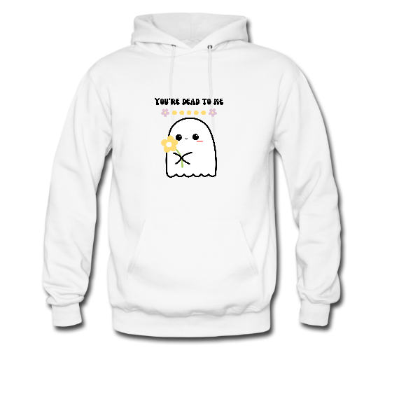 You’re Dead To Me_White Hoodie