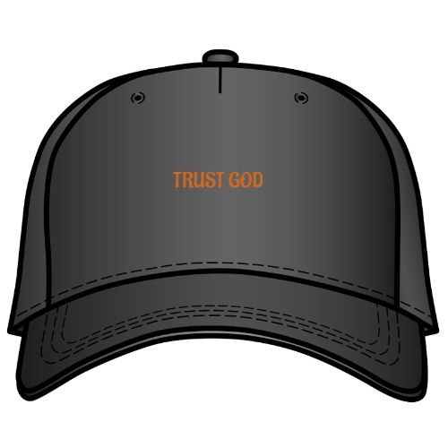 Trust God Cap